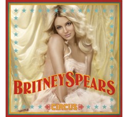 Britney Spears ‎– Circus - (CD)