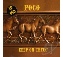 Poco‎ – Keep On Tryin' - CD/Audio