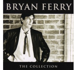 Bryan Ferry ‎– The Collection - (CD)