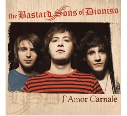 The Bastard Sons Of Dioniso ‎– L'Amor Carnale