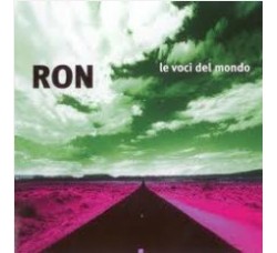 Ron  ‎– Le Voci Del Mondo - CD, Album Uscita: 2004