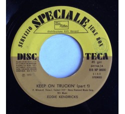 Eddie Kendricks / Dan The Banjo Man ‎– Keep On Truckin' (Part 1) / Dan The Banjo Man - (juke box)