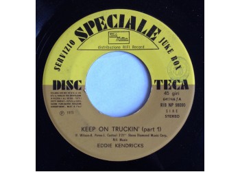 Eddie Kendricks / Dan The Banjo Man ‎– Keep On Truckin' (Part 1) / Dan The Banjo Man - (juke box)