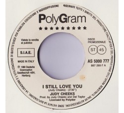 Judy Cheeks / Shakatak ‎– I Still Love You / Dr! Dr! - (juke box)