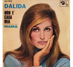 Dalida ‎– Non È Casa Mia / Mama - 45 RPM