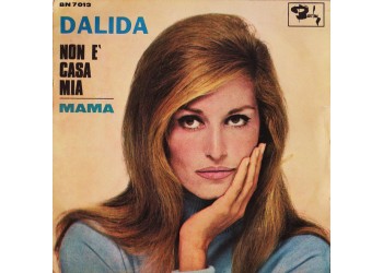 Dalida ‎– Non È Casa Mia / Mama - 45 RPM