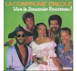La Compagnie Créole ‎– Vive Le Douanier Rousseau! - 45 RPM