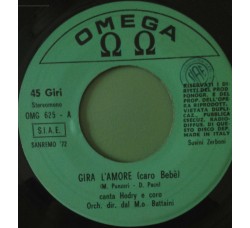 Gigliola Cinquetti ‎– Gira L'Amore (Caro Bebè) - 45 RPM