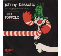 Lino Toffolo ‎– Johnny Bassotto - 45 RPM