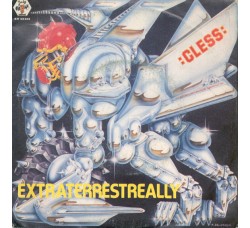 Cless ‎– Extraterrestreally - 45 RPM