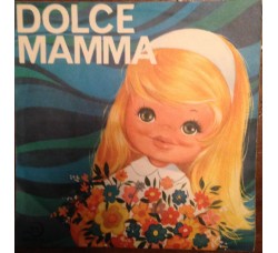 Annunziata Ricci / Gianni Ottaviani ‎– Dolce Mamma / A Tutte Le Mamme - 45 RPM