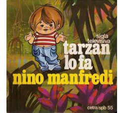 Nino Manfredi ‎– Tarzan Lo Fa - 45 RPM