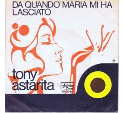 Tony Astarita ‎– Da Quando Maria Mi Ha Lasciato