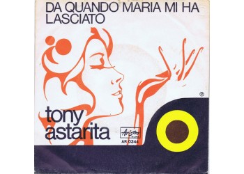 Tony Astarita ‎– Da Quando Maria Mi Ha Lasciato