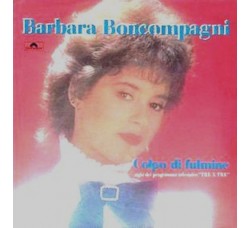 Barbara Boncompagni ‎– Colpo Di Fulmine