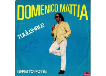 Domenico Mattia ‎– Tulilemble  Vinyl, 7", 45 RPM Uscita:1981