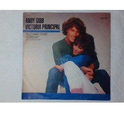 Andy Gibb And Victoria Principal ‎– All I Have To Do Is Dream - Uscita:1981