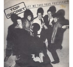 Top Secret  ‎– Let Me Take Your Photograph