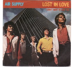 Air Supply ‎– Lost In Love - 45 RPM, Single 