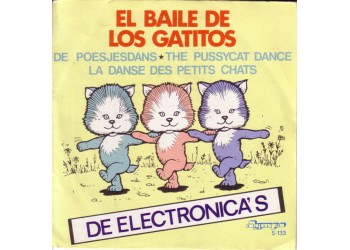 De Electronica's ‎– El Baile De Los Gatitos (De Poesjesdans)