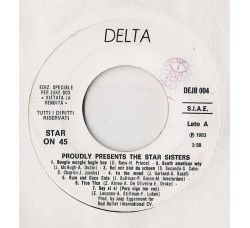 Stars On 45 Presents The Star Sisters / Laid Back ‎– The Star Sisters / Fly Away - (Single Juke Box)