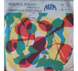 Artisti vari – Celebre Mazurca / Carnevale di Venezia - 45 RPM