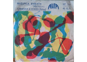 Artisti vari – Celebre Mazurca / Carnevale di Venezia - 45 RPM
