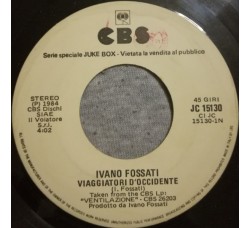 Paul Young / Ivano Fossati ‎– I'm Gonna Tear Your Playhouse Down / Viaggiatori D'Occidente - (Single juke box)
