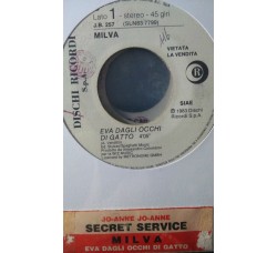Milva / Secret Service ‎– Eva Dagli Occhi Di Gatto / Jo-Anne, Jo-Anne - (Single jukebox)