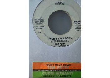 Cuori Infranti, Tom Petty ‎– Cerco Un Fidanzato / I Won't Back Down - (Single jukebox)