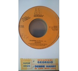 Georgio / Debbie Harry – Sexappeal / In love with love -  (Single jukebox)