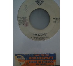 Rod Stewart / Linda Di Franco ‎– Love Touch / My Boss -  (Single jukebox)