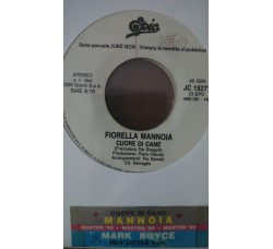 Fiorella Mannoia / Mark Boyce (2) ‎– Cuore Di Cane / Hey Little Girl  -  (Single jukebox)