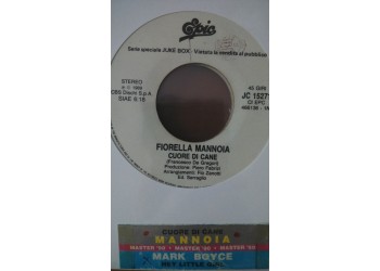 Fiorella Mannoia / Mark Boyce (2) ‎– Cuore Di Cane / Hey Little Girl  -  (Single jukebox)