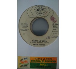 Ricchi E Poveri / Mal ‎– Hasta La Vista / Coming Home (Tornerò)  -  (Single jukebox)