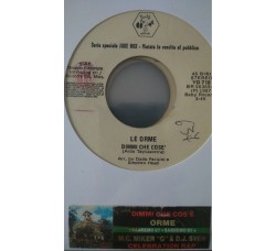 Le Orme / M.C. Miker "G" & Deejay Sven* ‎– Dimmi Che Cos'È / Celebration Rap  -  (Single jukebox)