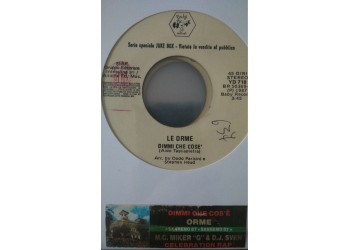 Le Orme / M.C. Miker "G" & Deejay Sven* ‎– Dimmi Che Cos'È / Celebration Rap  -  (Single jukebox)