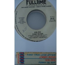Jimmy Ross / Vin Zee ‎– First True Love Affair / Funky Be Bop -  (Single jukebox)