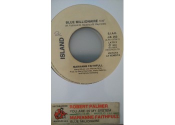 Robert Palmer / Marianne Faithfull ‎– You Are In My System / Blue Millionaire - (Single jukebox)