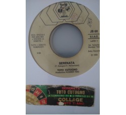 Toto Cutugno / Collage (11) ‎– Serenata / Quanto Ti Amo - (Single jukebox)