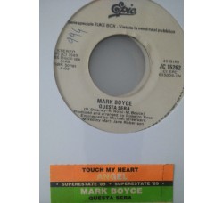 Angel  / Mark Boyce ‎– Touch My Heart / Questa Sera -  (Single jukebox)