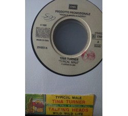 Tina Turner / Talking Heads ‎– Typical Male / Wild Wild Life -  (Single jukebox)