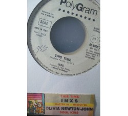 Inxs / Olivia Newton-John ‎– This Time / Soul Kiss – (Single jukebox)