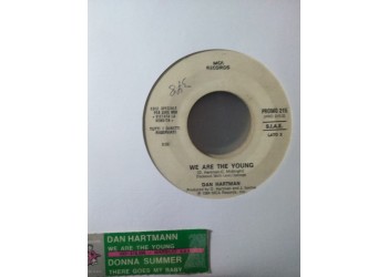 Dan Hartmann / Donna Summer – We are the young / There goes my baby – (Single jukebox)
