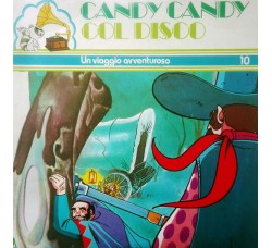 Unknown Artist ‎– Candy Candy (Col Disco) - Un Viaggio Avventuroso (10)  - 45 RPM