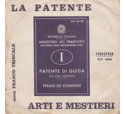 Franco Trincale ‎– La Patente / I Mestieri  - 45 RPM