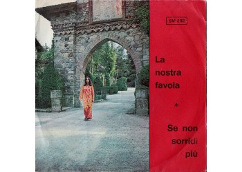Larry  ‎– La Nostra Favola / Non Sorridi Più  - 45 RPM