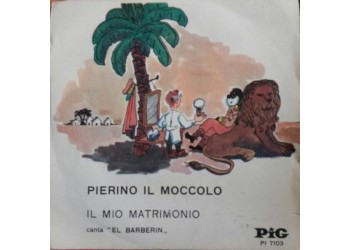 El Barberin ‎– Pierino Il Moccolo  - 45 RPM