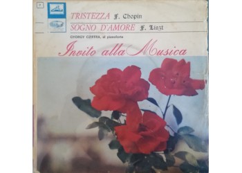 Chopin*, Liszt*, Gyorgy Cziffra ‎– Tristezza / Sogno D'Amore  - 45 RPM