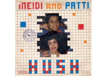 Meidi And Patti ‎– Hush  - 45 RPM